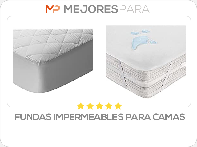 fundas impermeables para camas