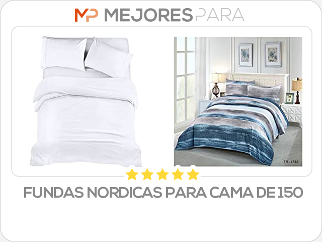 fundas nordicas para cama de 150