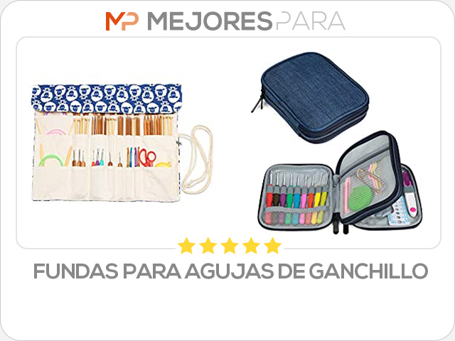 Fundas para agujas de ganchillo