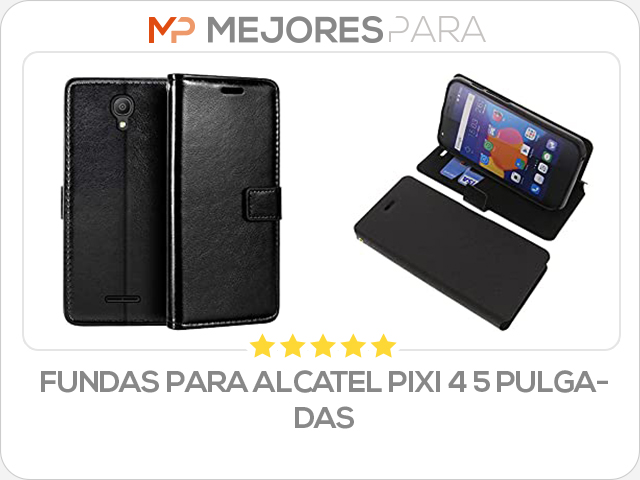 fundas para alcatel pixi 4 5 pulgadas