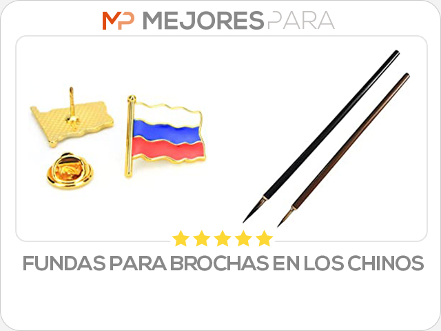 fundas para brochas en los chinos