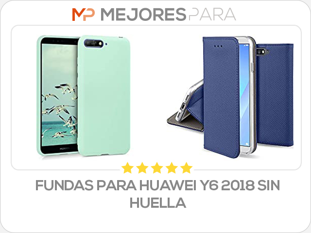 fundas para huawei y6 2018 sin huella