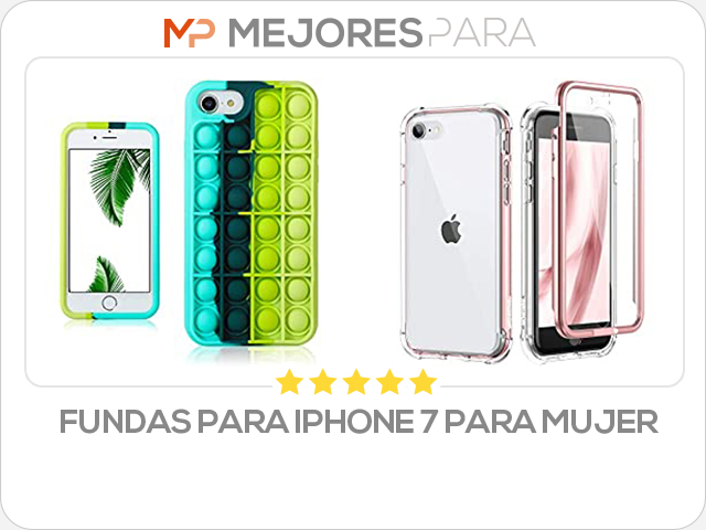 fundas para iphone 7 para mujer