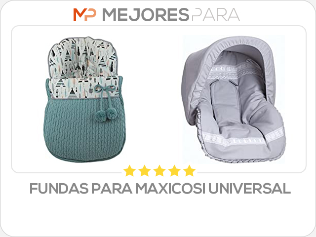 fundas para maxicosi universal