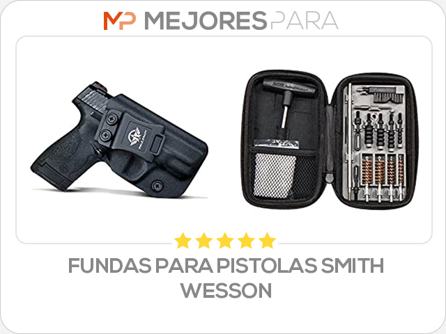 fundas para pistolas smith wesson