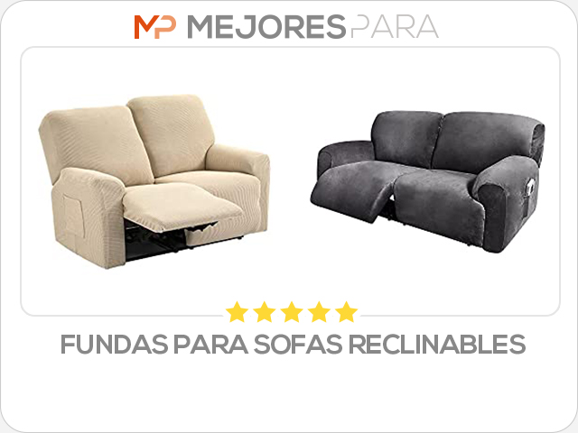 fundas para sofas reclinables