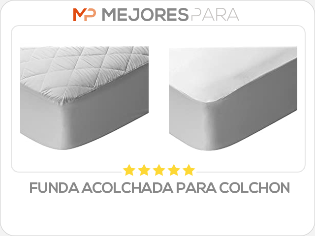 funda acolchada para colchon