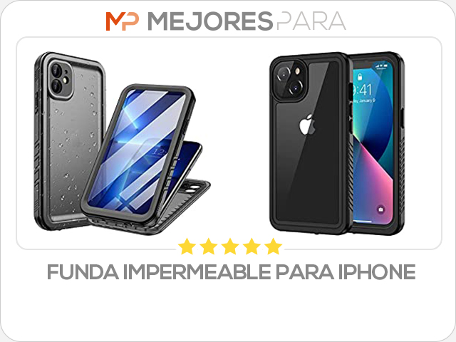 funda impermeable para iphone