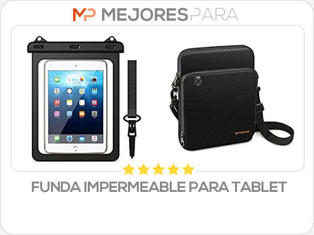 funda impermeable para tablet