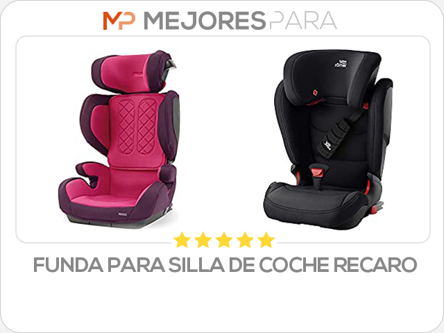 funda para silla de coche recaro