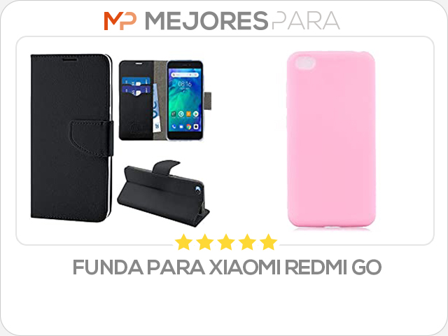 funda para xiaomi redmi go