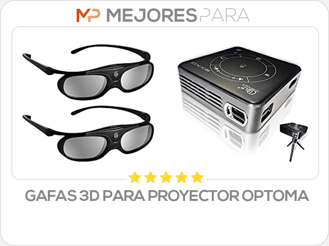 gafas 3d para proyector optoma