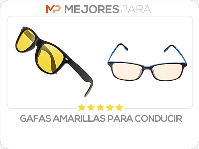 gafas amarillas para conducir