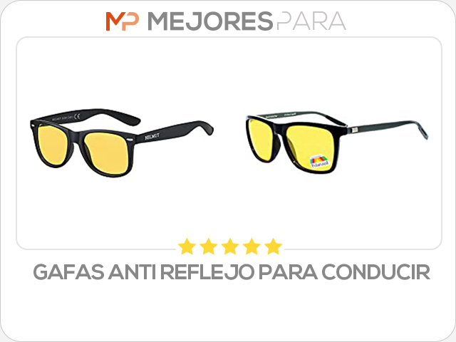 gafas anti reflejo para conducir