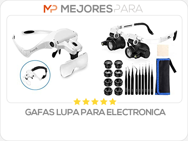 gafas lupa para electronica