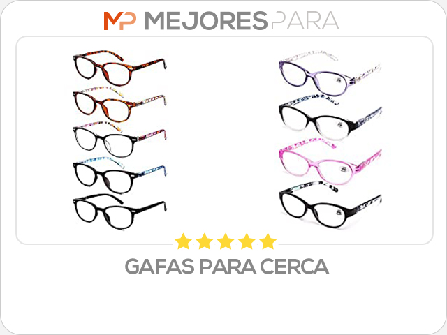 gafas para cerca