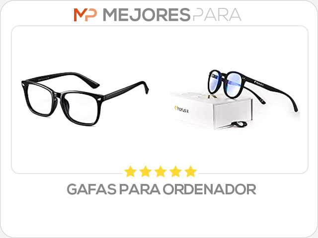 gafas para ordenador