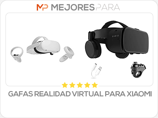 gafas realidad virtual para xiaomi