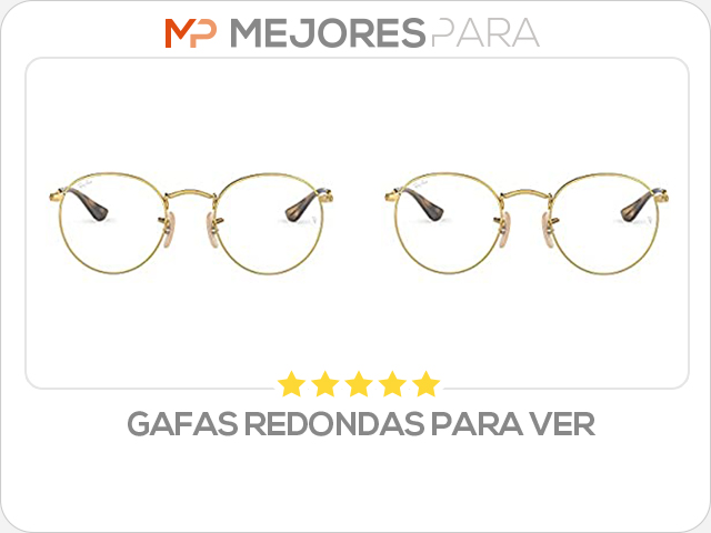 gafas redondas para ver