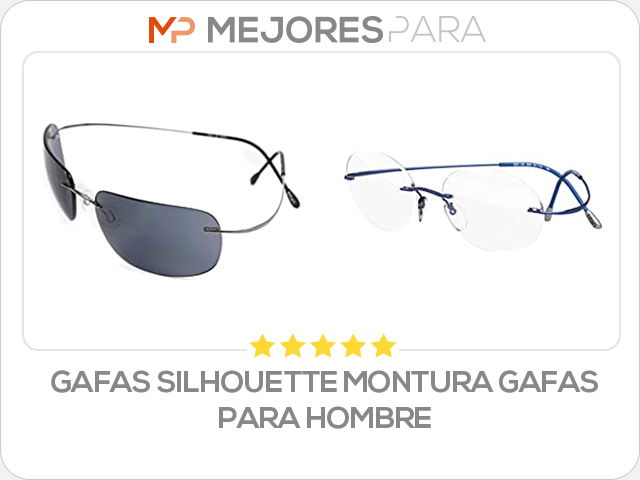 gafas silhouette montura gafas para hombre