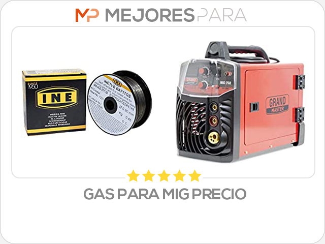 gas para mig precio