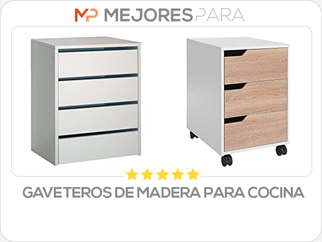 gaveteros de madera para cocina