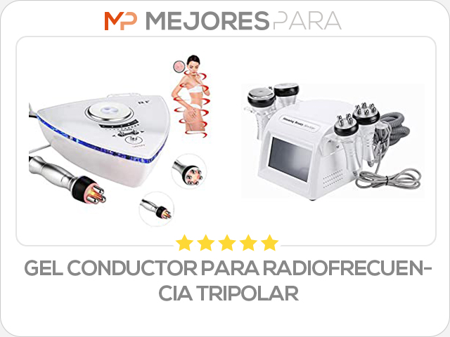 gel conductor para radiofrecuencia tripolar