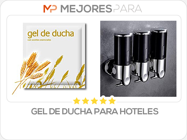 gel de ducha para hoteles