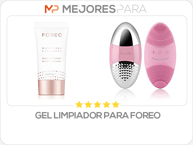 gel limpiador para foreo