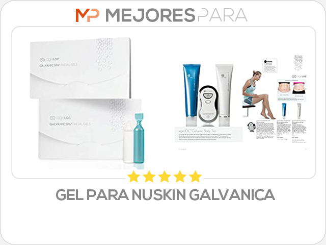 gel para nuskin galvanica