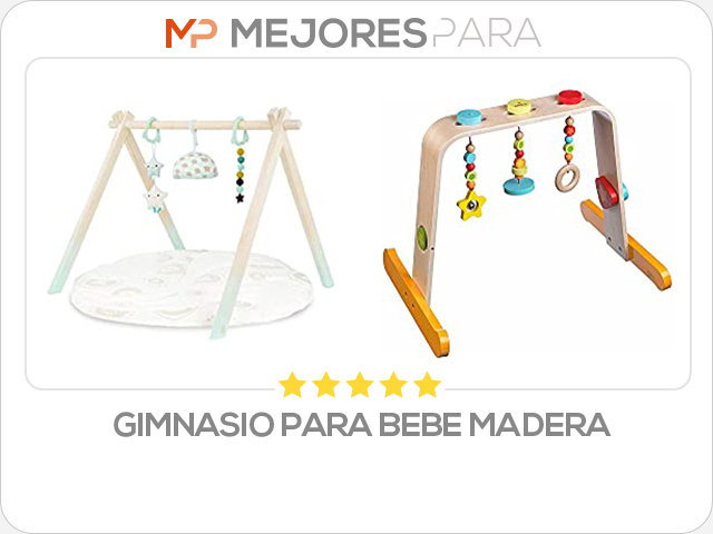 gimnasio para bebe madera