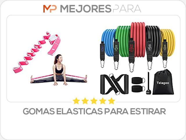 gomas elasticas para estirar