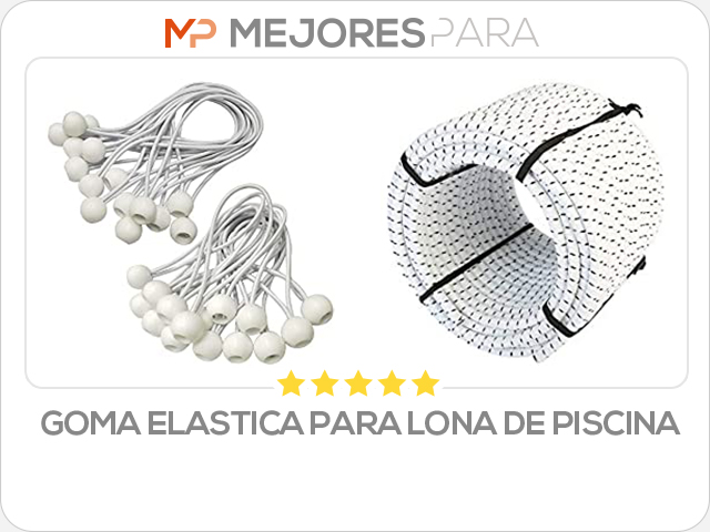 goma elastica para lona de piscina