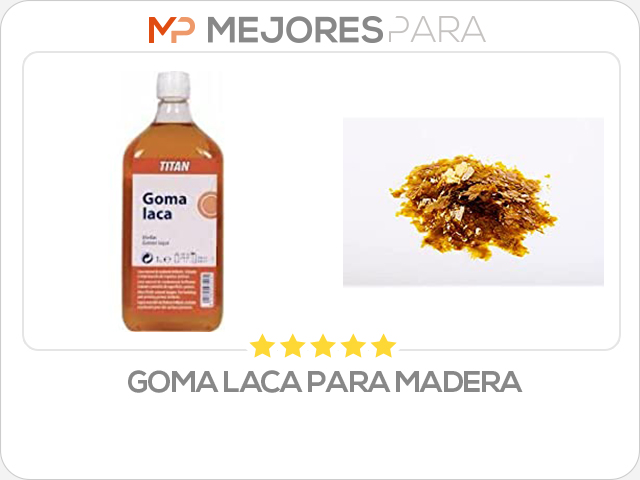 goma laca para madera