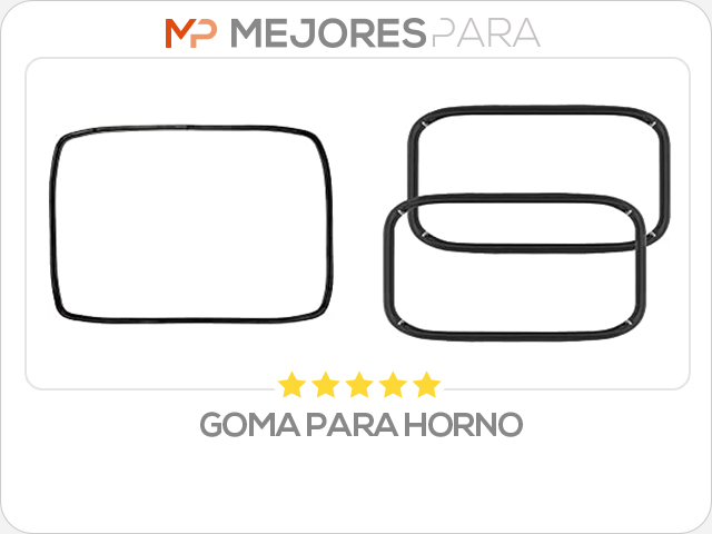 goma para horno