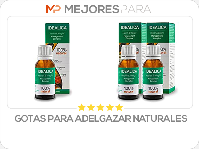 gotas para adelgazar naturales