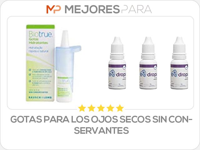 gotas para los ojos secos sin conservantes