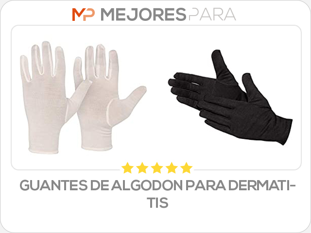 guantes de algodon para dermatitis