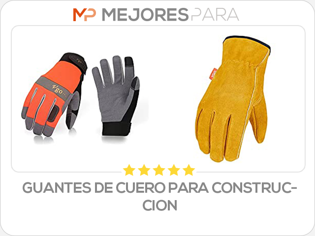 guantes de cuero para construccion