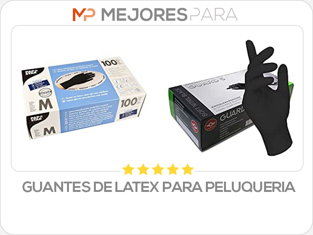 guantes de latex para peluqueria