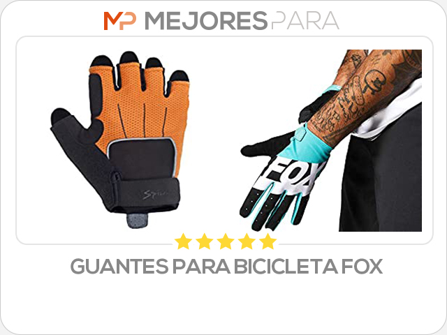 guantes para bicicleta fox