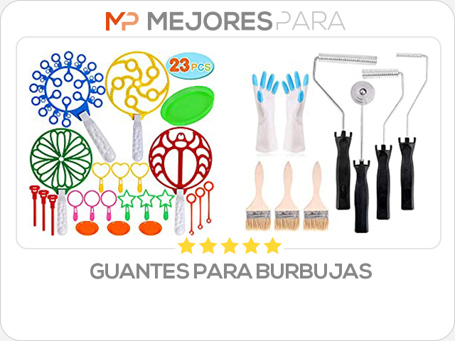 guantes para burbujas