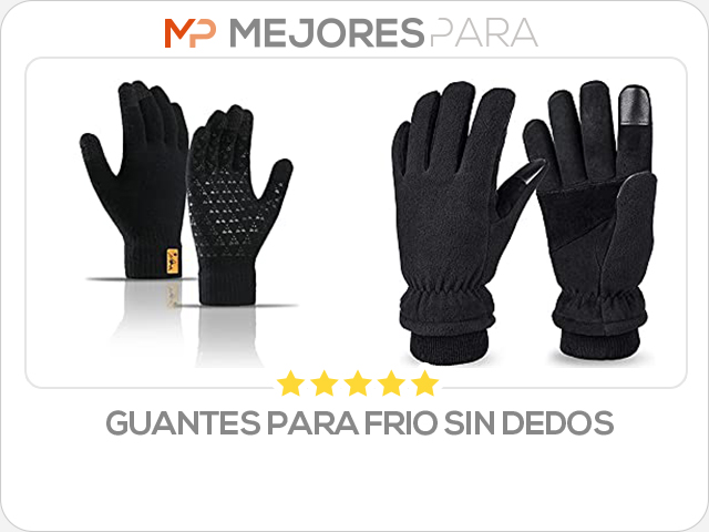 guantes para frio sin dedos