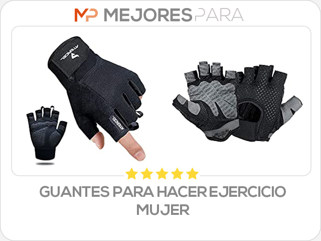 guantes para hacer ejercicio mujer