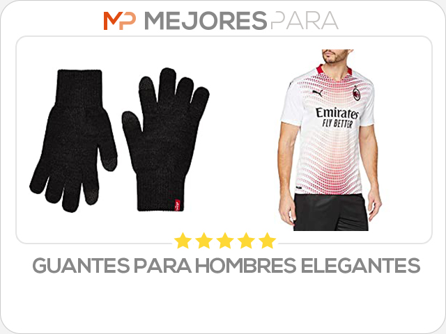 guantes para hombres elegantes