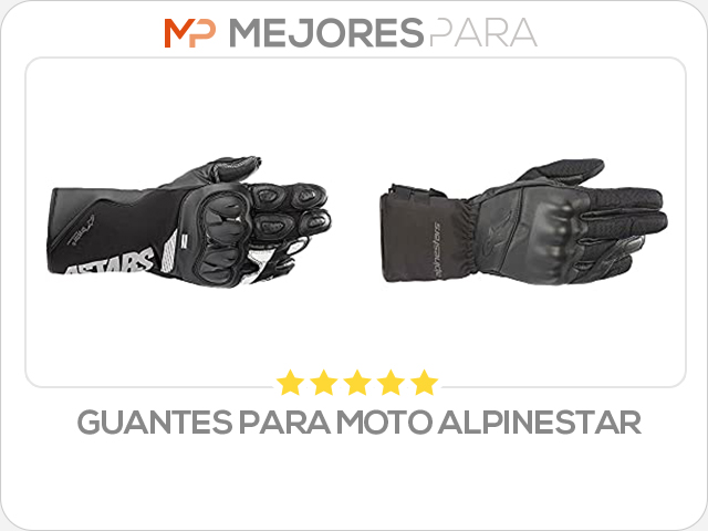 guantes para moto alpinestar