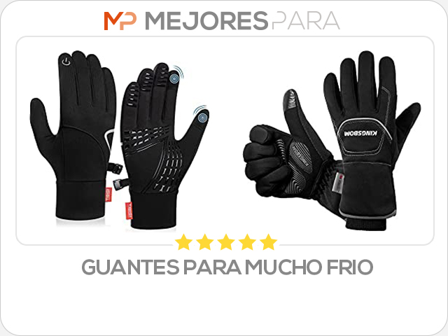 guantes para mucho frio