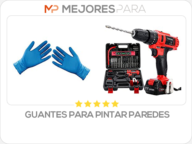 guantes para pintar paredes