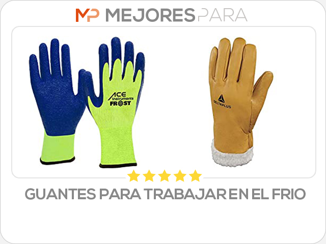 guantes para trabajar en el frio