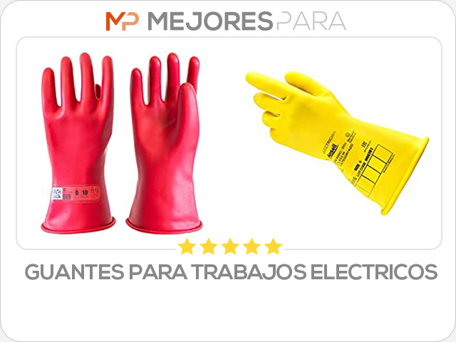 guantes para trabajos electricos